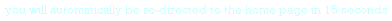 re-direct in 15-20 seconds (1425 bytes)